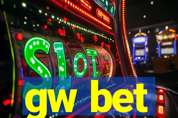 gw bet